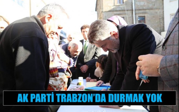 AK Parti Trabzon’da Durmak Yok